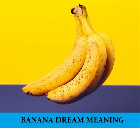  Decoding the Significance: Is There a Deeper Meaning to Dreaming about Consuming a Banana Skin? 