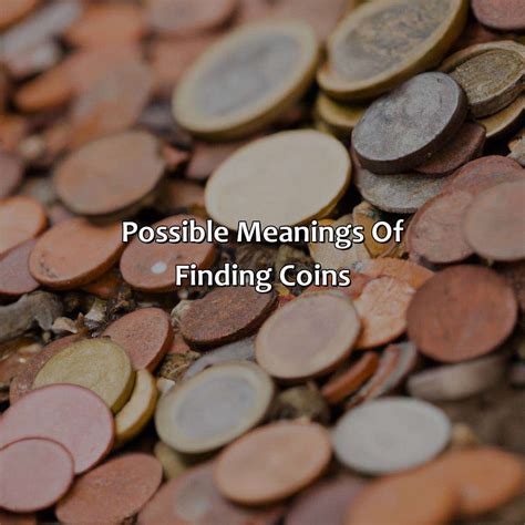  Insights into the Spiritual Meanings behind Discovering Coins in One's Dreams 