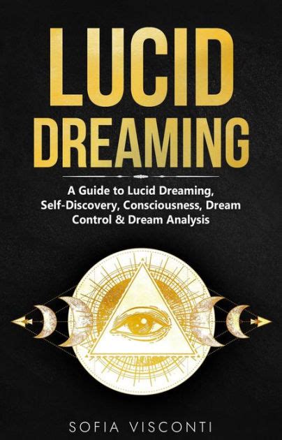  Techniques for Enhancing Lucid Dreaming for Self-Exploration and Analysis 