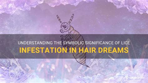  Understanding the Origins of Dreaming about Lice Infestation