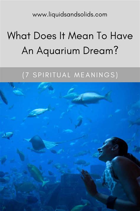 Analyzing Personal Experiences in Connection to Aquariums in Dreams