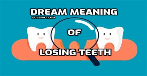 Analyzing the Symbolism of Losing Teeth in Dreams