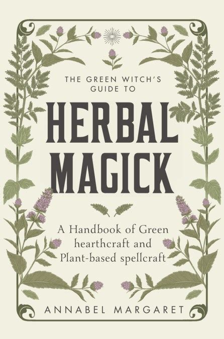 Answering the Green Witch's Call: Embarking on a Journey to Harness Nature's Magic