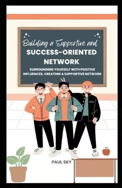 Building a Supportive Network: Surrounding Yourself with Financially Successful Individuals