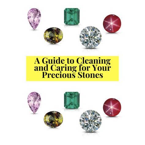 Caring for Your Precious Stones: Maintenance Tips and Practices