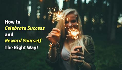 Celebrating achievement: Rewarding yourself for reaching your aspirations