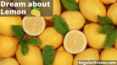 Citrus Dreams: Exploring the Symbolic Significance of Lemons and Limes