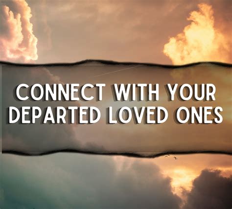 Connecting with a Departed Beloved: The Spiritually Profound Experience