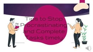 Conquering Procrastination for Timely Completion of Tasks