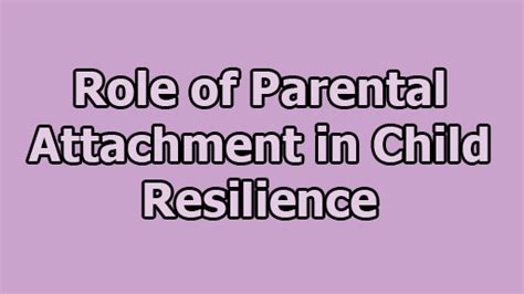 Considering the Role of Parental Attachment