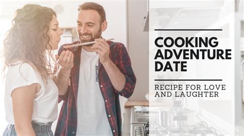 Cooking Together: A Recipe for Love and Laughter