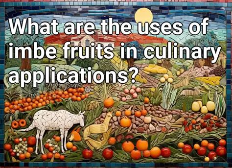 Cotton Fruit in Traditional and Modern Culinary Applications