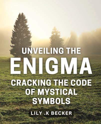 Cracking the Code: Unveiling the Enigmas of Symbolic Dreams