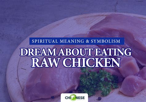 Cultural Beliefs and Superstitions Surrounding Dreams of Consuming Uncooked Poultry