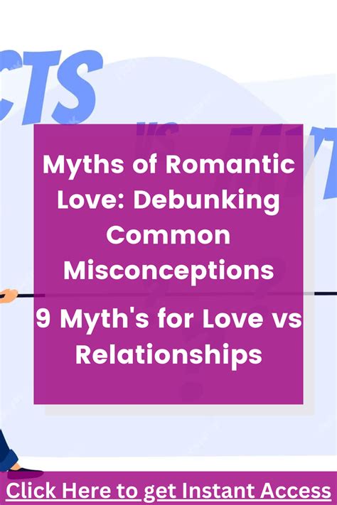 Debunking the Misconceptions Surrounding Romantic Relationships