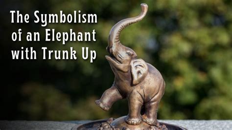 Deciphering the Hidden Meanings: Cracking the Code of Elephant Symbolism