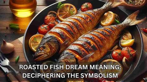 Deciphering the Significance of Capturing Fish in your Dreams