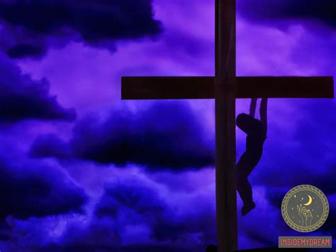 Deciphering the Symbolism: Unraveling the Meaning Behind Crucifixion in Dreams