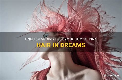 Deciphering the Symbolism of Hair in Dreams