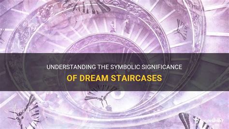 Decoding Common Scenarios Involving Staircases and Their Symbolic Significance