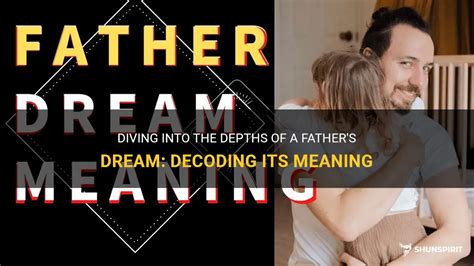 Decoding Dreams about Fathers