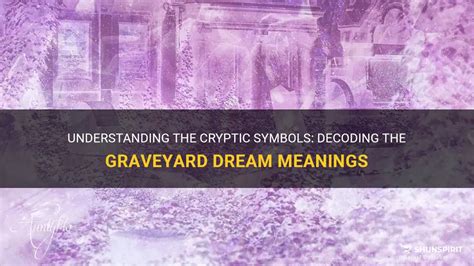 Decoding the Cryptic Significance Behind Dream Symbols