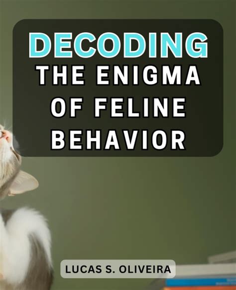 Decoding the Enigma of Emerald-Gazed Feline Companions