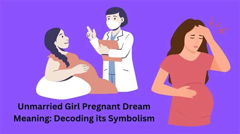 Decoding the Enigmatic Significance of Pregnancy Dreams: Revealing the Veiled Symbolism