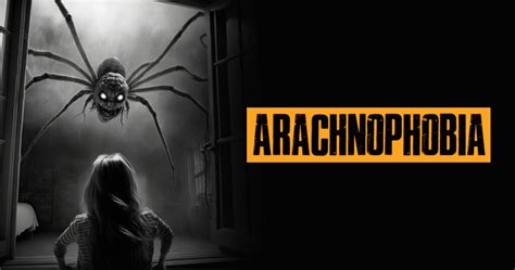 Decoding the Meaning Behind Arachnophobia