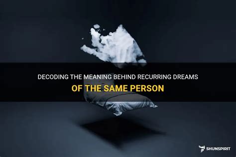 Decoding the Meaning Behind Reoccurring Imagery: Unveiling the Significance of Multiple Giggle-Inducing Infant Dreams