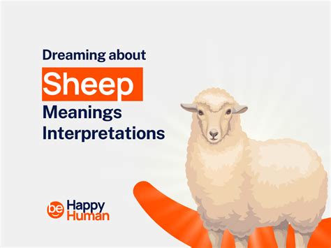 Decoding the Significance: Unveiling Potential Interpretations of Dreaming about a Newborn Sheep