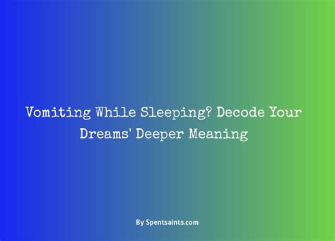 Decoding the Significance of Dreams Involving Aiding With Vomiting