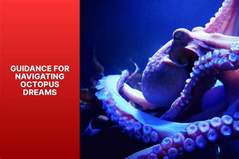 Decoding the Significance of the Octopus Imagery in Dreams