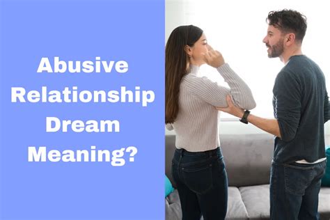 Decoding the Symbolism of Abusive Partner Dreams