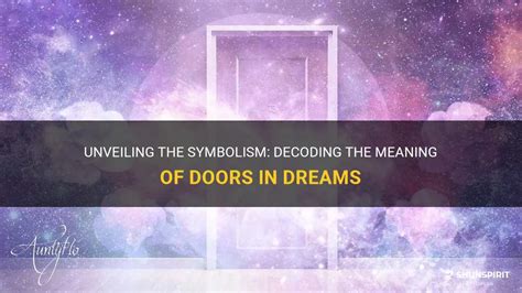 Decoding the Symbolism of a Door Dream through Contextual Clues