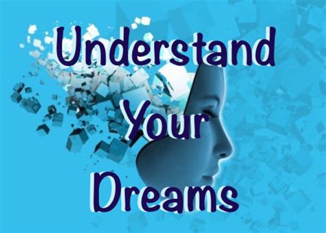 Decrypting the Veiled Significance of Your Dreams