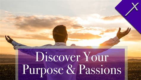 Discover Your Passion and Purpose