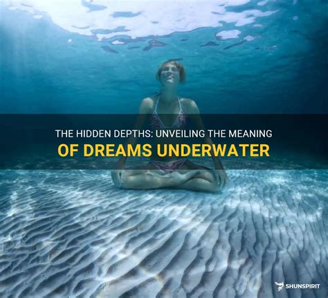 Diving into the Depths: Unveiling the Hidden Meanings of Your Dreams