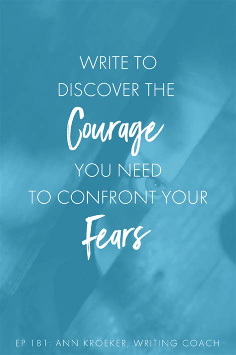 Drawing Courage from Within: Confronting Your Fears