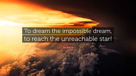 Dreams of Achieving the Unreachable