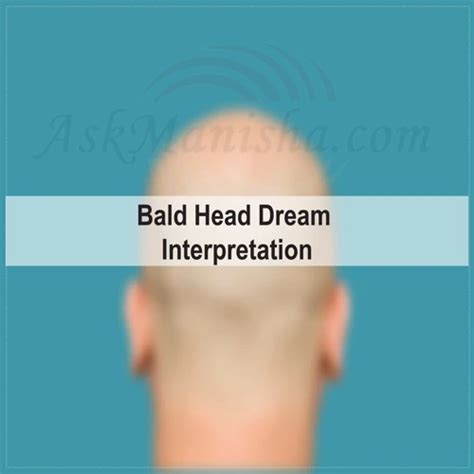 Dreams of Baldness: Exploring the Deeper Significance