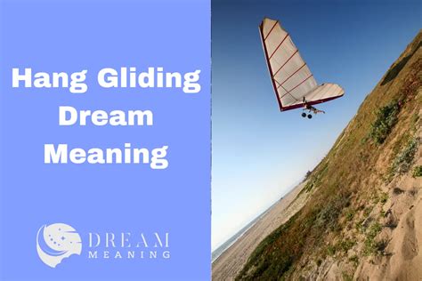 Embrace the Unknown: Exploring the Wonders of Hang Gliding