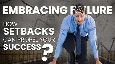 Embracing Failure: Learning from Setbacks to Propel Your Vision