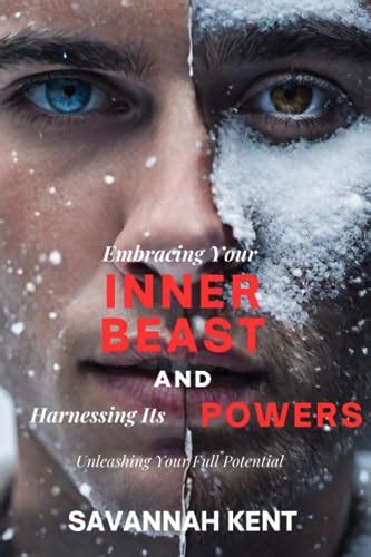 Embracing Your Inner Beast: Unleashing the Power Within