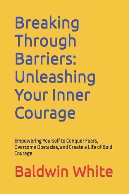 Empowering Yourself: Overcoming Inner Doubt and Conquering Fear