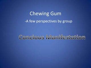 Exploring Cultural and Personal Perspectives on Chewing Gum-related Visions