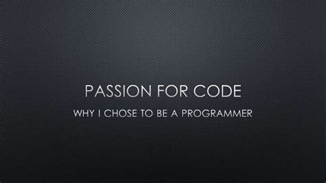 Exploring Your Passion for Coding