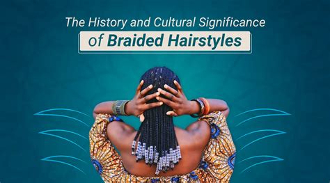 Exploring the Cultural Significance of Tresses: A Journey into Symbolism