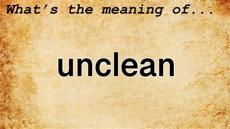 Exploring the Intricate Significance and Symbolism of Unclean Dreams