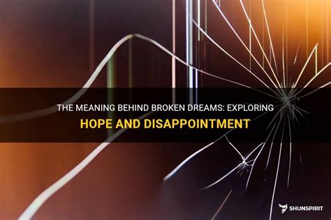 Exploring the Meaning Behind a Broken Vision